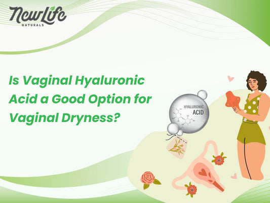 Is Vaginal Hyaluronic Acid Right for Vaginal Dryness?