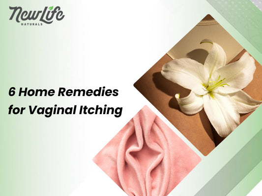 6 Home Remedies Vaginal Itching | New Life Naturals